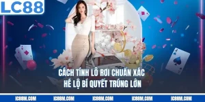 Cách Tính Lô Rơi Chuẩn Xác – Hé Lộ Bí Quyết Trúng Lớn